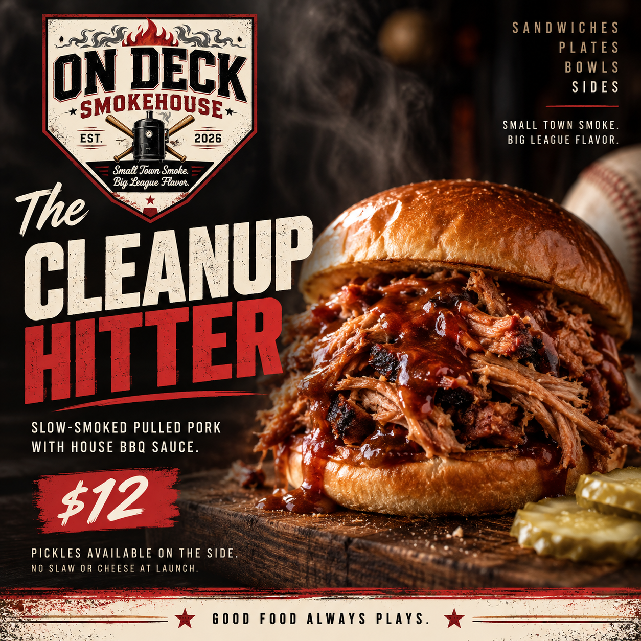 On Deck Smokehouse Cleanup Hitter menu promotion concept featuring a pulled-pork sandwich with house BBQ sauce and a twelve-dollar concept price.